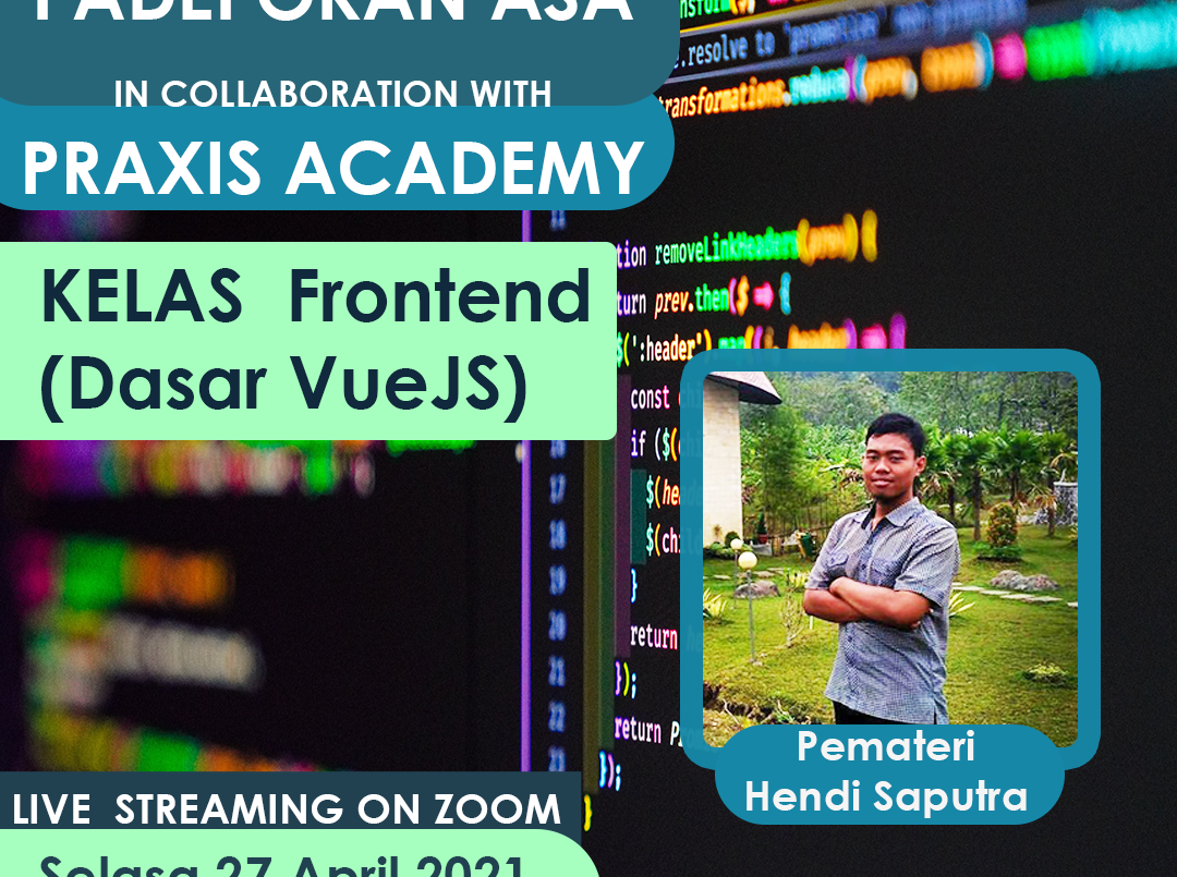 Praxis Academy: Kelas Frontend (Dasar VueJS)